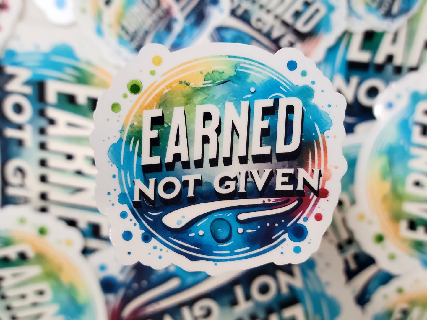 Earned Not Given