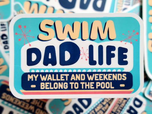 Swim Dad Life: My Wallet and Weekends Belong to the Pool