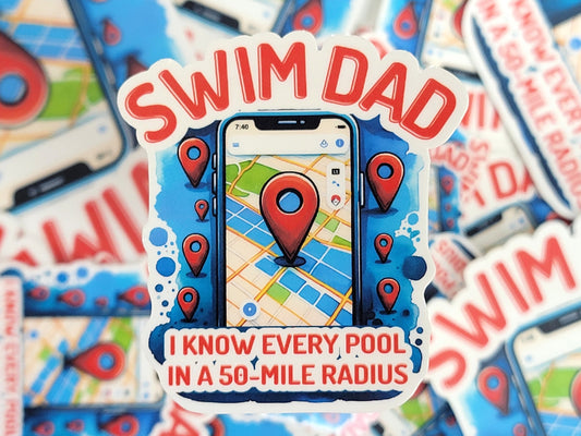 Swim Dad I Know Every Pool in a 50-mile Radius