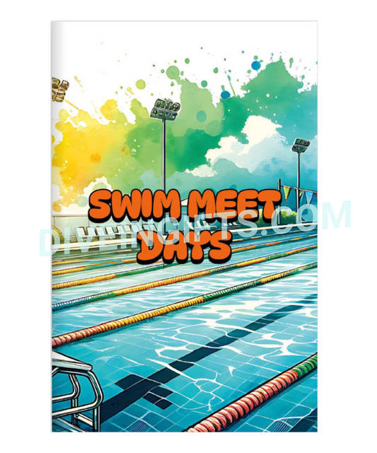Swim Meet Days Swim Meet Journal