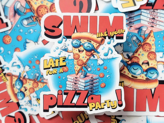 Swim like You're Late for a Pizza Party